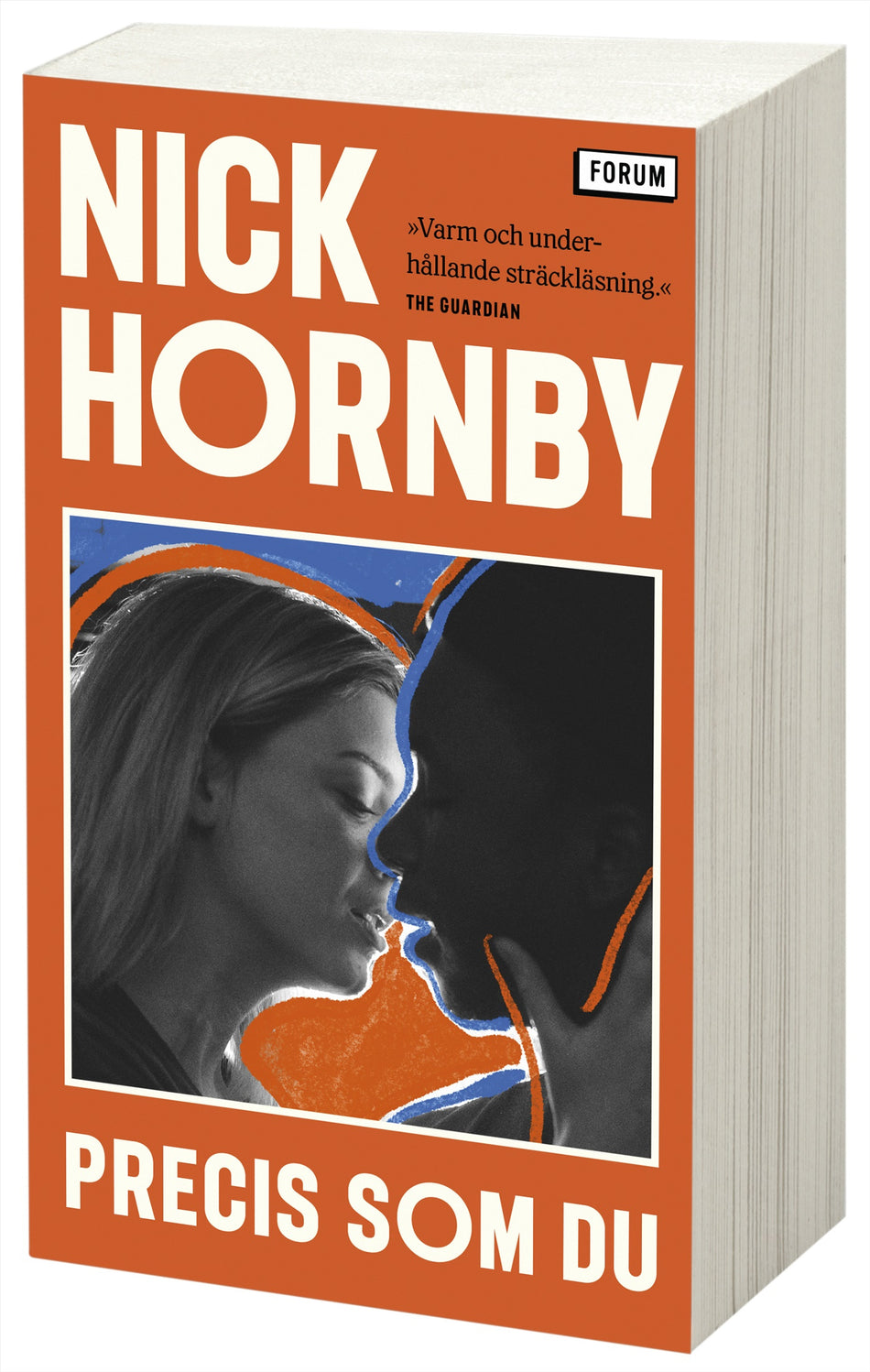 Valokuva kirjasta Nick Hornby Precis som du, kuuluu tuoteryhmään Ruots kaunokirjat.