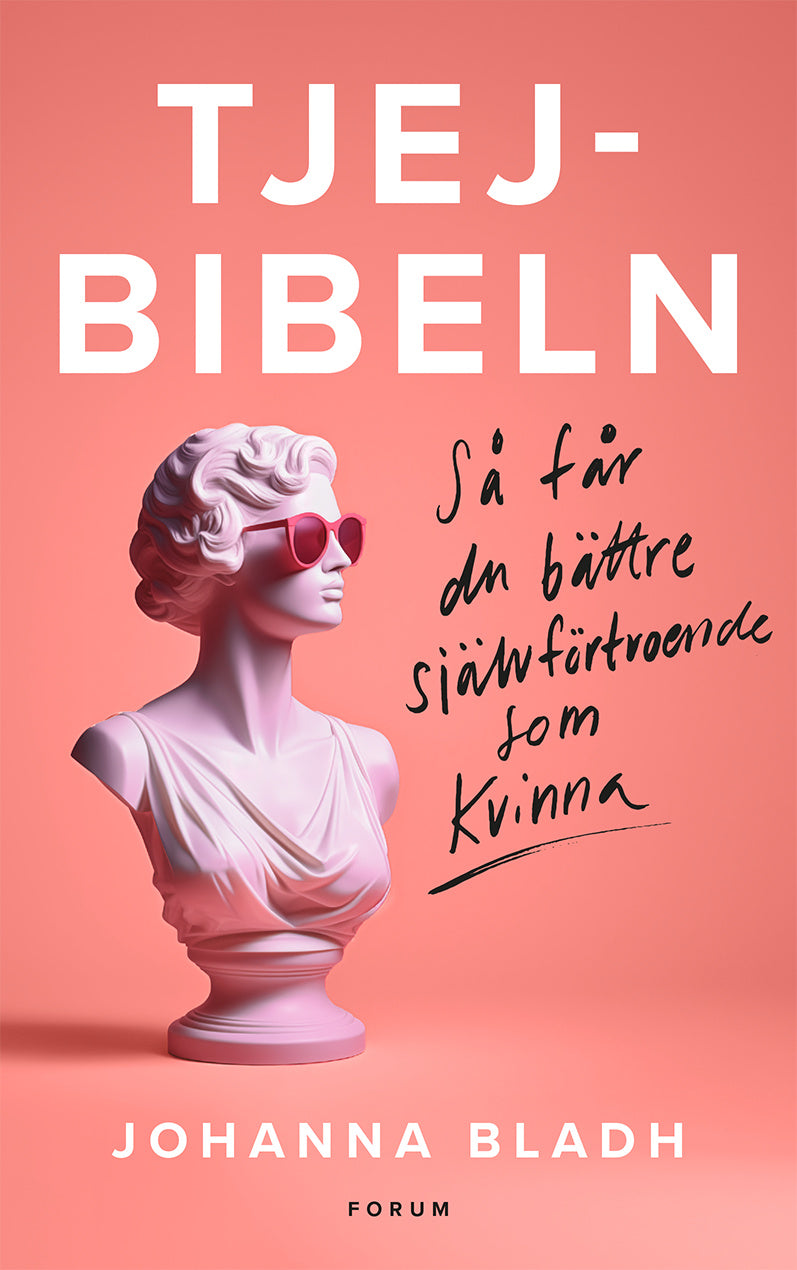 Valokuva kirjasta Johanna Bladh Tjejbibeln : Så får du bättre självförtroende som kvinna, kuuluu tuoteryhmään Ruots muu tieto.