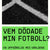 Tuotteen Vem dödade min fotboll? : en uppgörelse med världens mest älskade sport pikkukuva 2