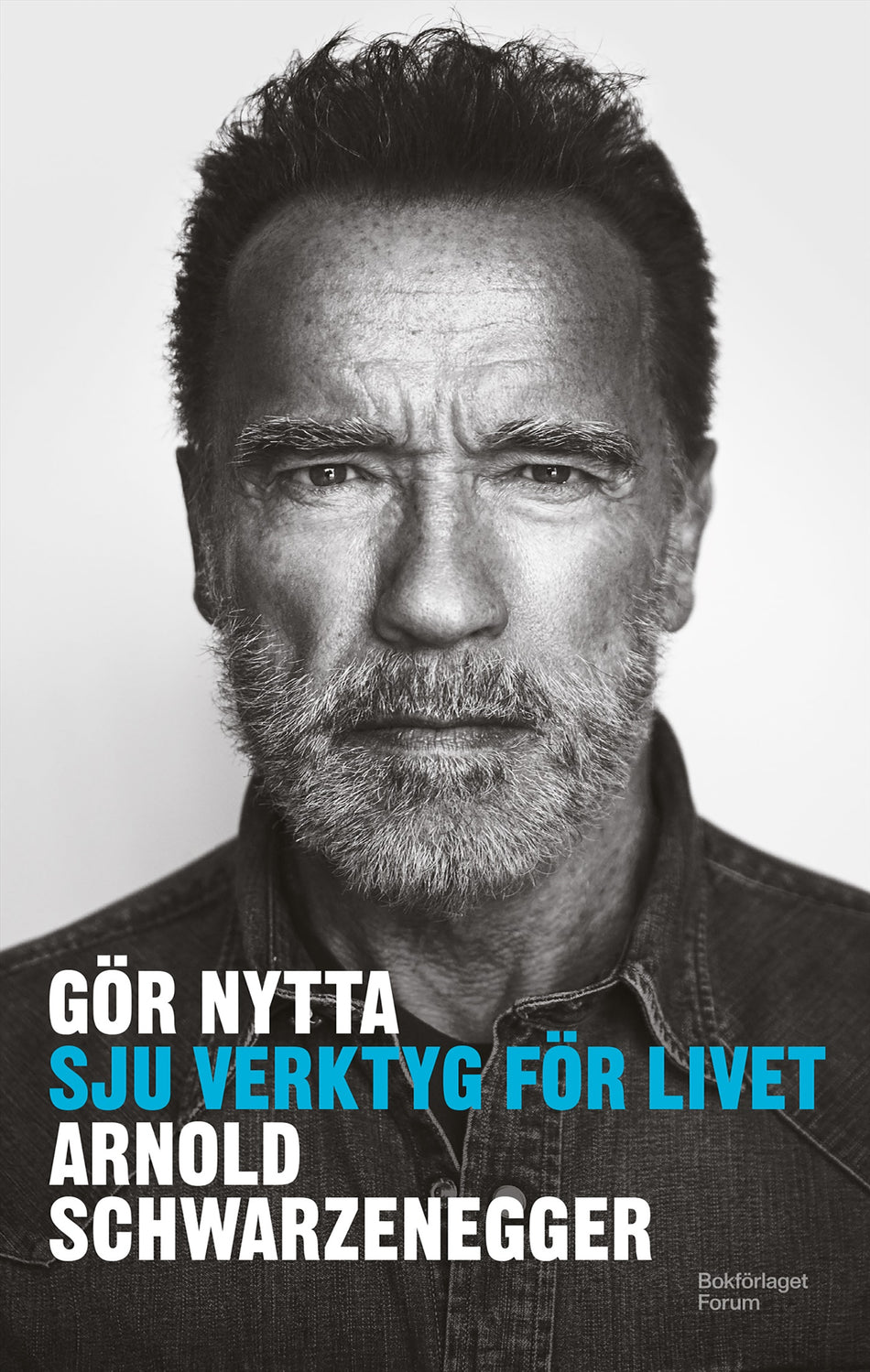 Valokuva kirjasta Arnold Schwarzenegger Gör nytta : sju verktyg för livet, kuuluu tuoteryhmään Ruots muu tieto.
