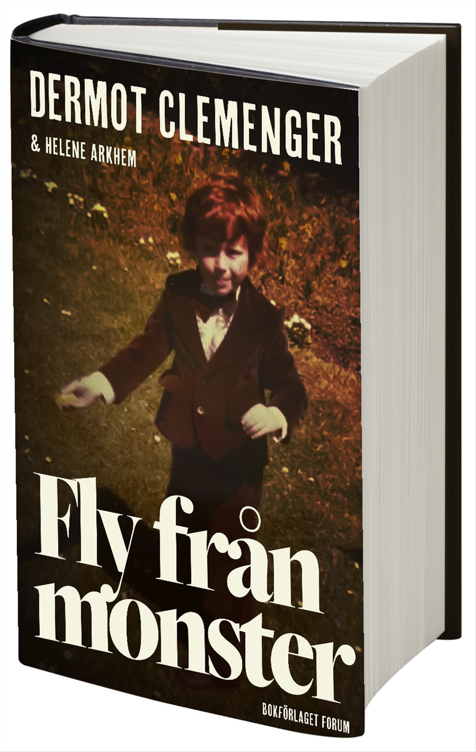 Valokuva kirjasta Dermot Clemenger / Helene Arkhem Fly från monster, kuuluu tuoteryhmään Ruots muu tieto.