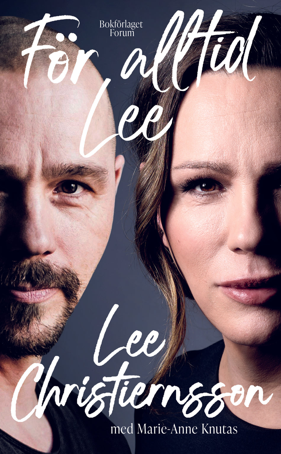 Valokuva kirjasta Lee Christiernsson / Marie-Anne Knutas För alltid Lee, kuuluu tuoteryhmään Ruots muu tieto.