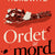 Tuotteen Ordet är mord pikkukuva 1