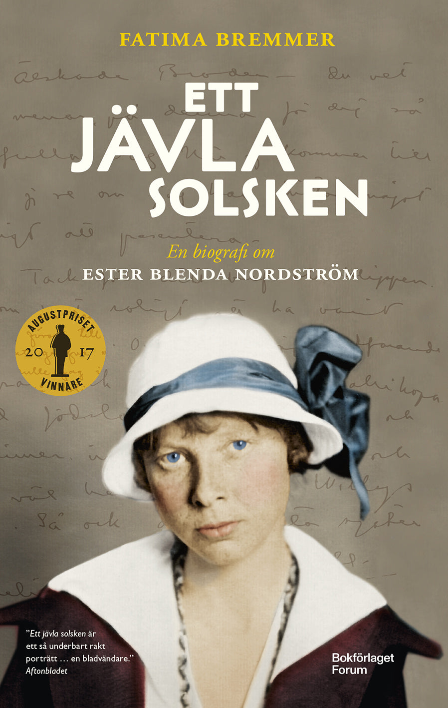 Valokuva kirjasta Fatima Bremmer Ett jävla solsken : en biografi om Ester Blenda Nordström, kuuluu tuoteryhmään Ruots muu tieto.