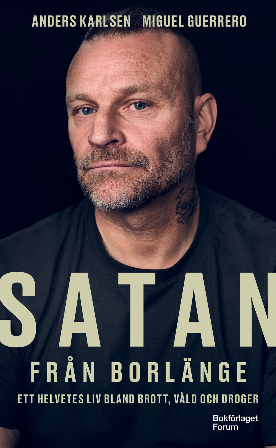 Valokuva kirjasta Anders Karlsen / Miguel Guerrero Satan från Borlänge, kuuluu tuoteryhmään Ruots muu tieto.