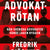 Tuotteen Advokatrötan : när svenska advokater vände lagen ryggen pikkukuva 3