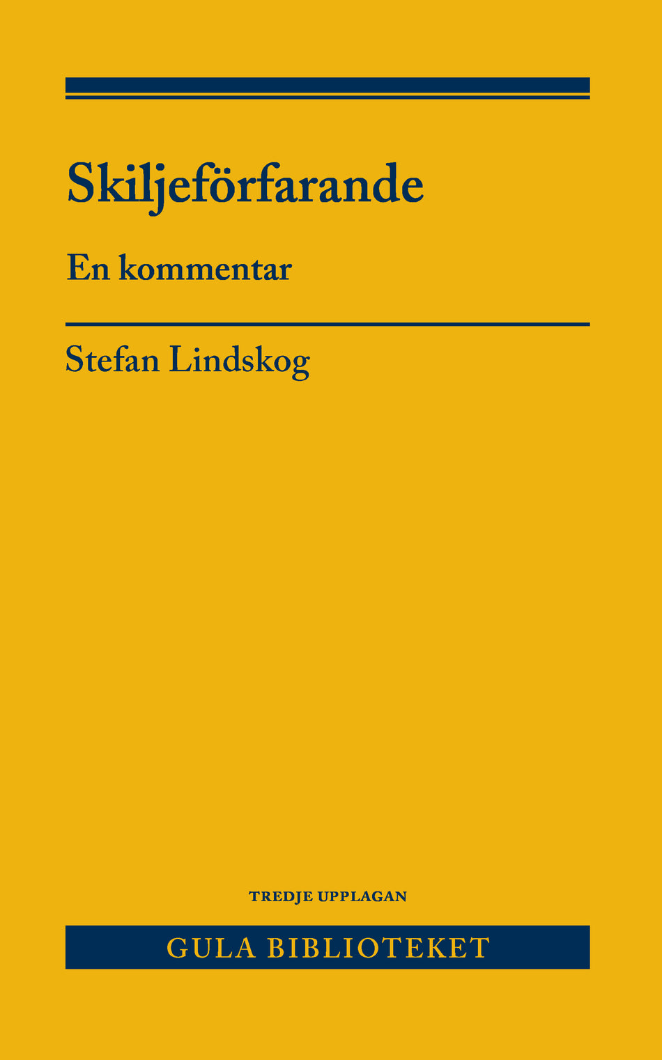 Valokuva kirjasta Stefan Lindskog Skiljeförfarande : en kommentar, kuuluu tuoteryhmään Ruots muu tieto.