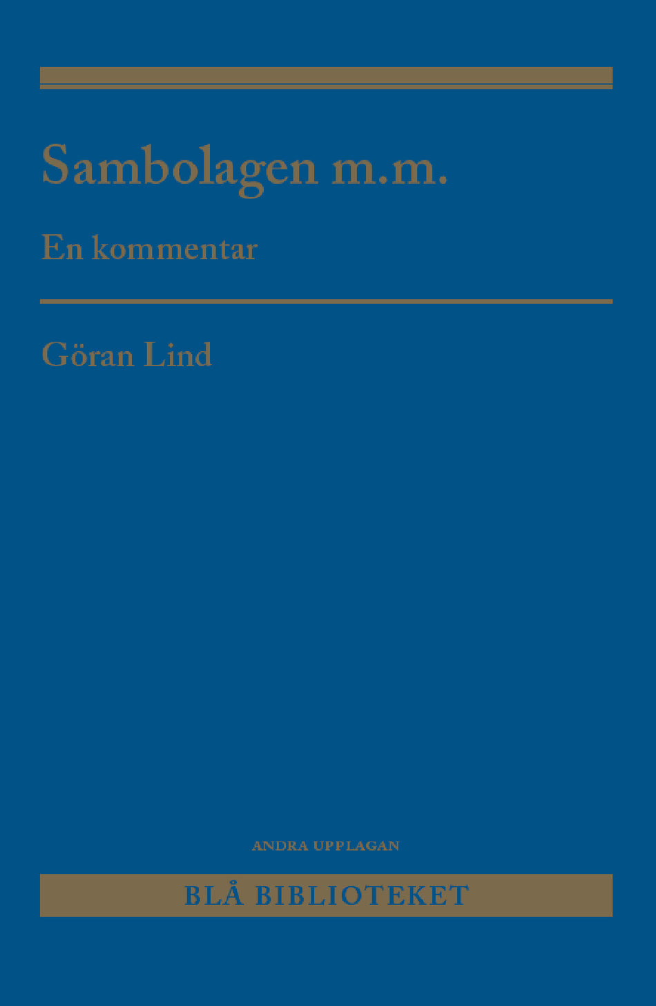 Valokuva kirjasta Göran Lind Sambolagen m.m. : en kommentar, kuuluu tuoteryhmään Ruots muu tieto.