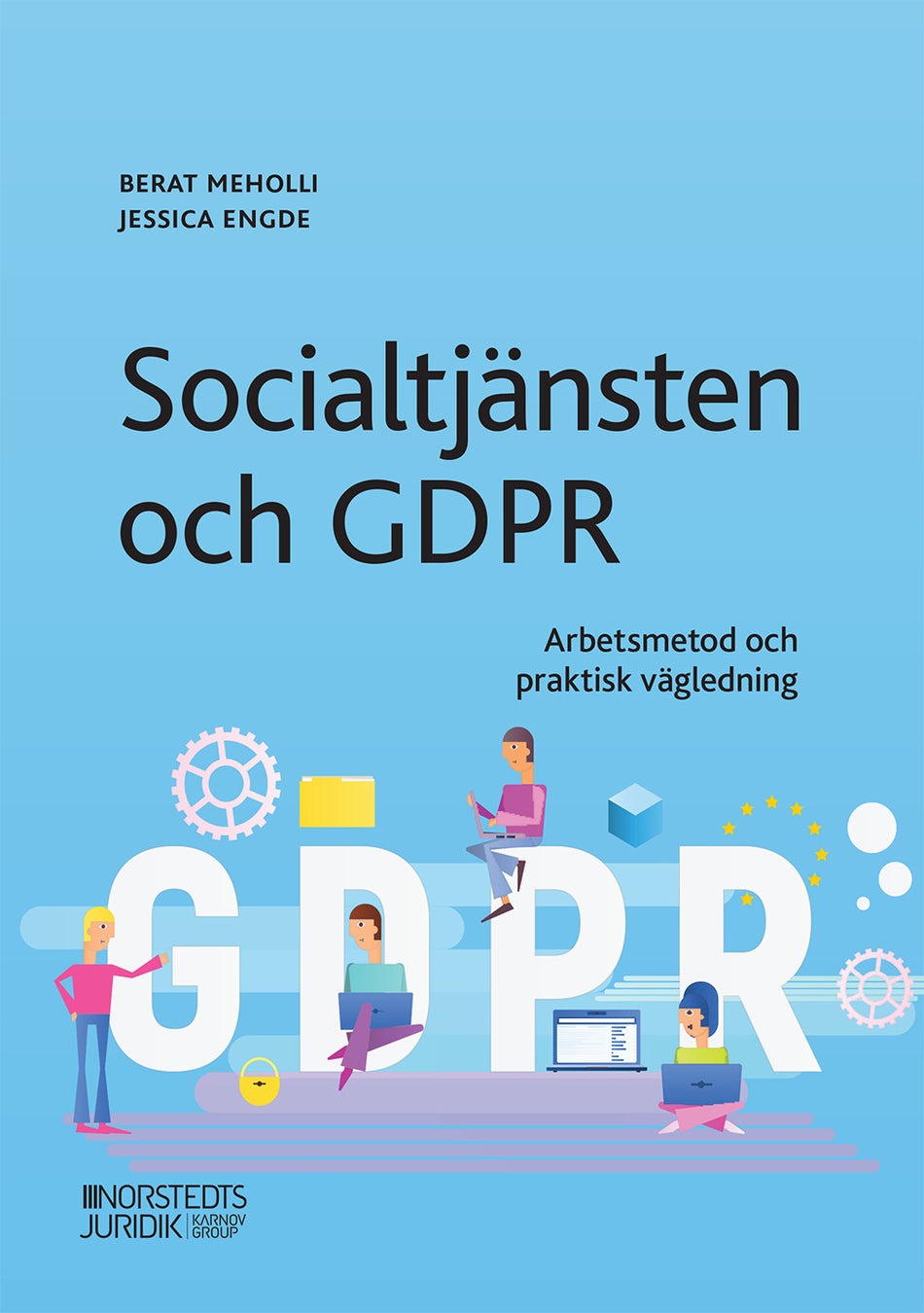 Valokuva kirjasta Berat Meholli / Jessica Engde Socialtjänsten och GDPR : arbetsmetod och praktisk vägledning, kuuluu tuoteryhmään Ruots muu tieto.