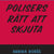Tuotteen Polisers rätt att skjuta pikkukuva 1