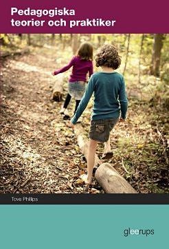Valokuva kirjasta Tove Phillips Pedagogiska teorier och praktiker, elevbok, kuuluu tuoteryhmään Ruots lapset nuoret ja sarjakuvat.