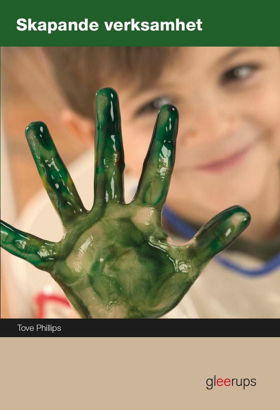 Valokuva kirjasta Tove Phillips Skapande verksamhet, elevbok, kuuluu tuoteryhmään Ruots lapset nuoret ja sarjakuvat.