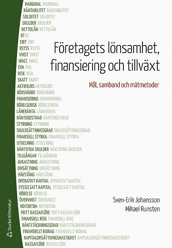 Valokuva kirjasta Sven-Erik Johansson / Mikael Runsten Företagets lönsamhet, finansiering och tillväxt : mål, samband och mätmetoder, kuuluu tuoteryhmään Ruots muu tieto.