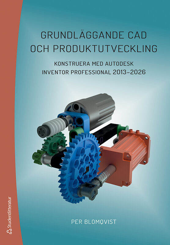 Valokuva kirjasta Per Blomqvist / Daniel Forsman Grundläggande CAD och produktutveckling : konstruera med Autodesk Inventor Professional 2013-2026, kuuluu tuoteryhmään Ruots muu tieto.