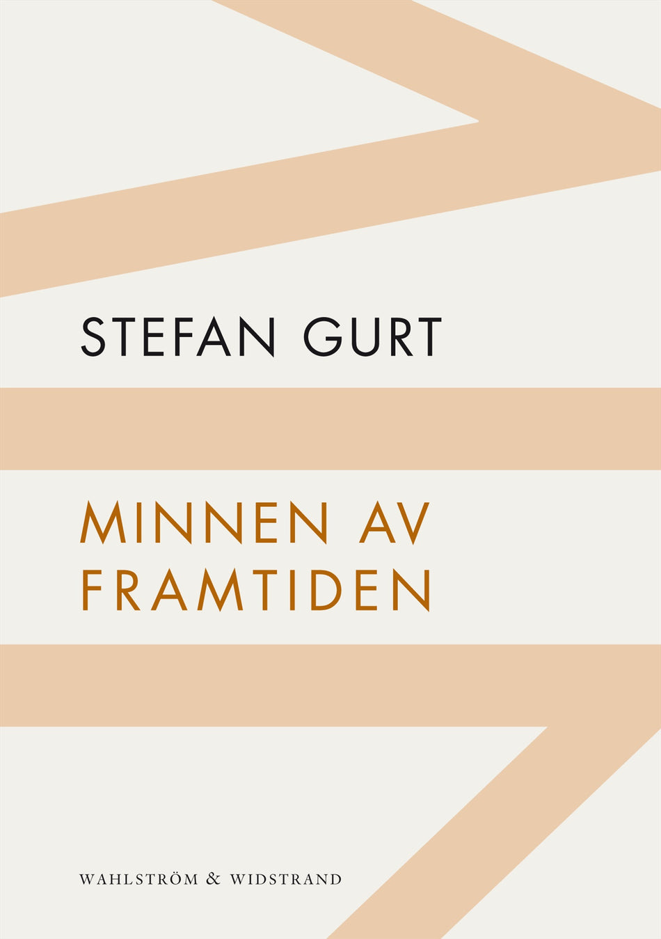 Valokuva kirjasta Stefan Gurt Minnen av framtiden, kuuluu tuoteryhmään Ruots kaunokirjat.