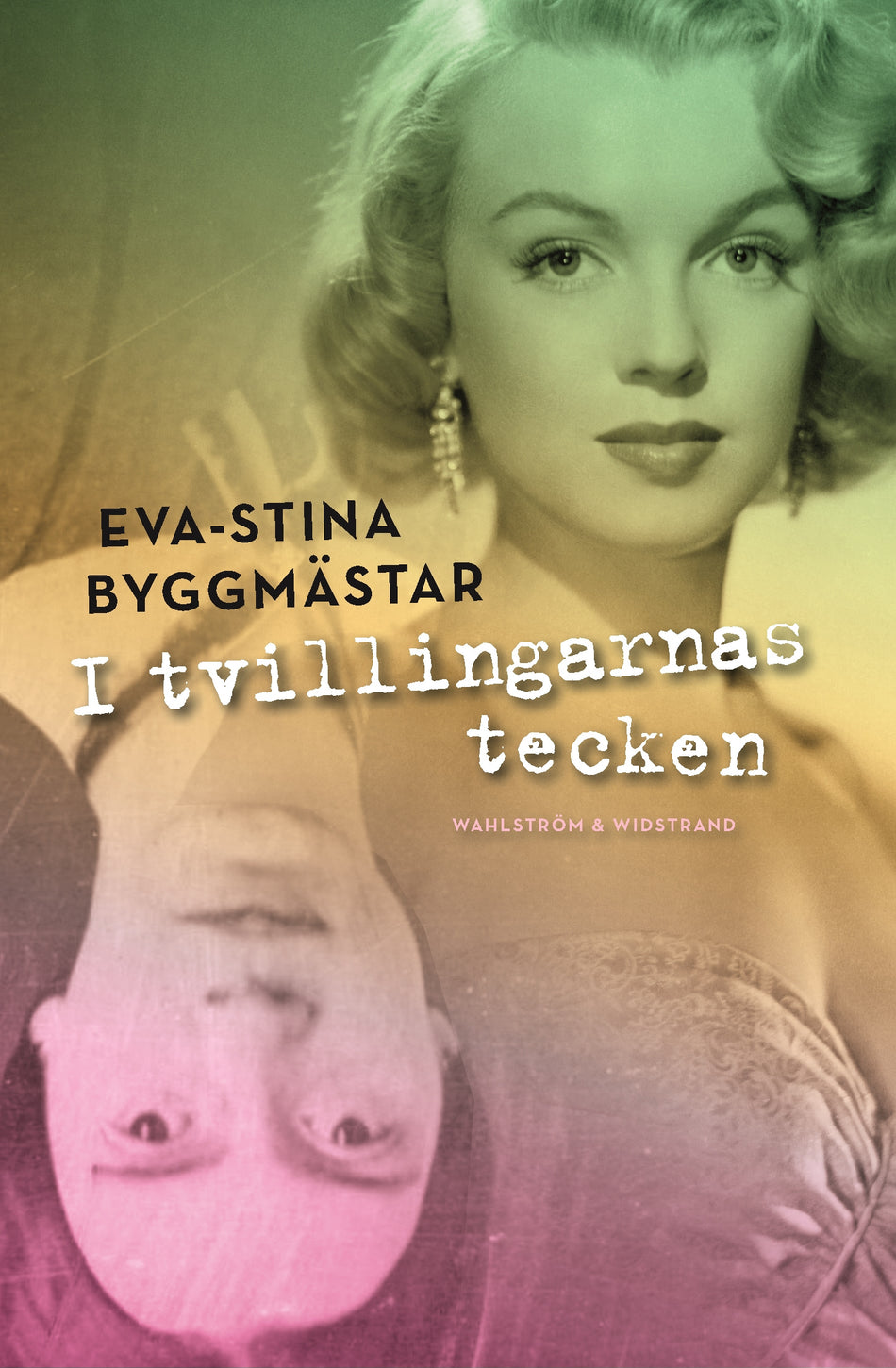 Valokuva kirjasta Eva-Stina Byggmästar I tvillingarnas tecken, kuuluu tuoteryhmään Ruots muu tieto.