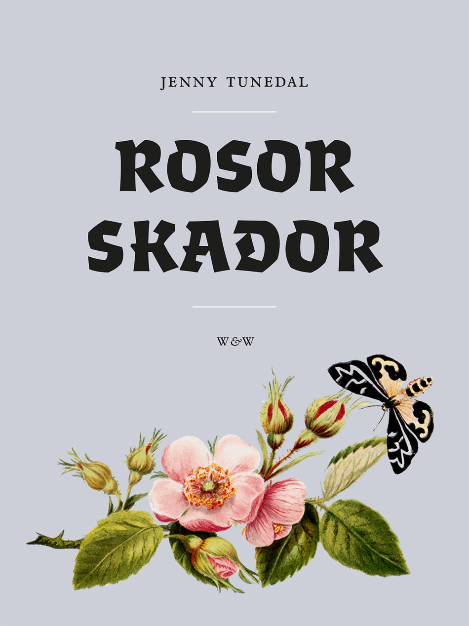 Valokuva kirjasta Jenny Tunedal Rosor skador, kuuluu tuoteryhmään Ruots muu tieto.