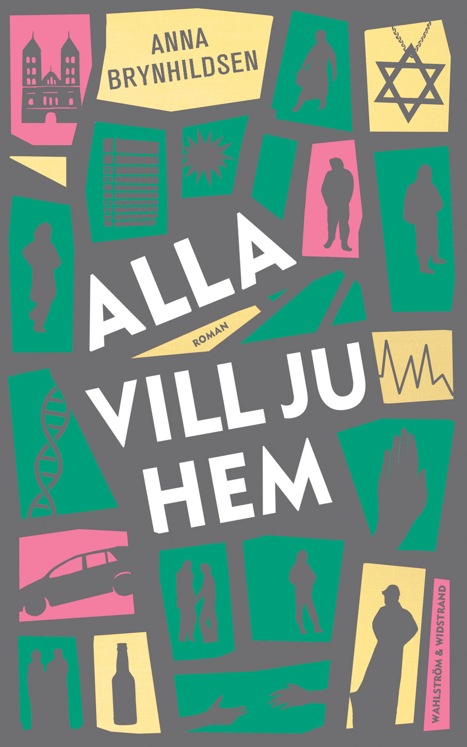 Valokuva kirjasta Anna Brynhildsen Alla vill ju hem, kuuluu tuoteryhmään Ruots kaunokirjat.