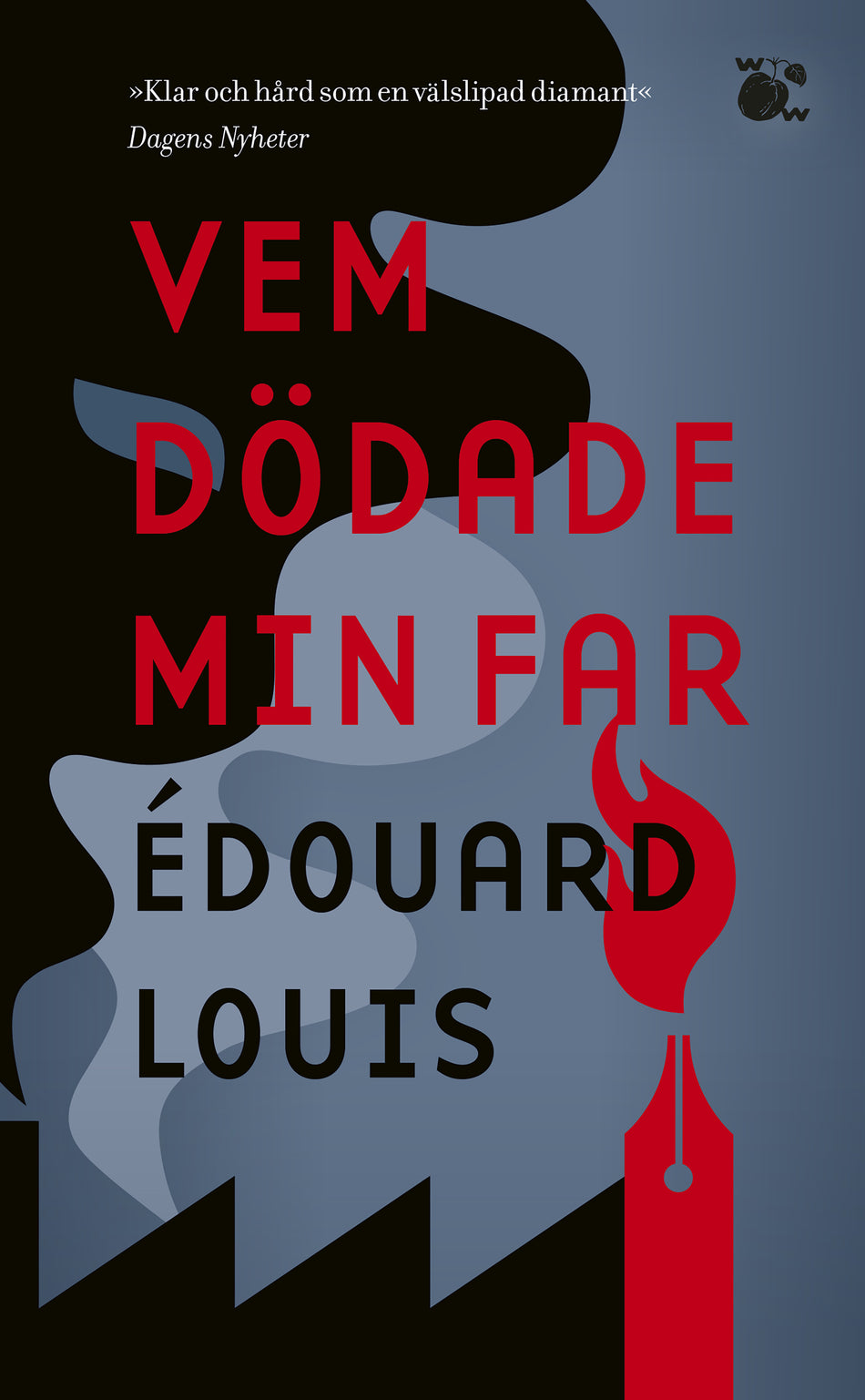 Valokuva kirjasta Édouard Louis Vem dödade min far, kuuluu tuoteryhmään Ruots kaunokirjat.
