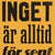 Tuotteen Inget är alltid för sent pikkukuva 3