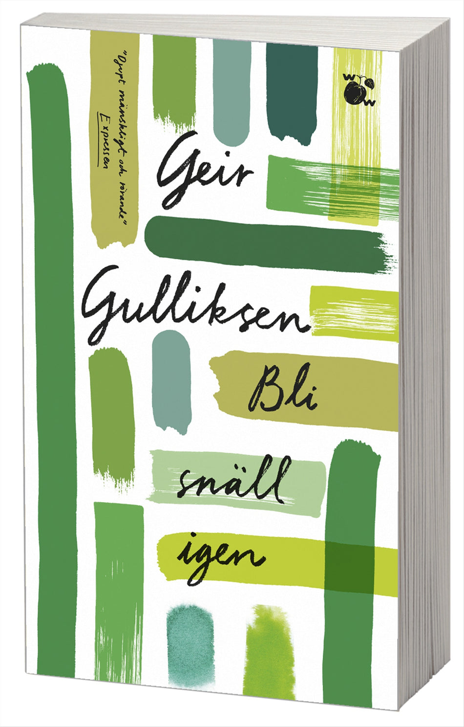Valokuva kirjasta Geir Gulliksen Bli snäll igen, kuuluu tuoteryhmään Ruots kaunokirjat.