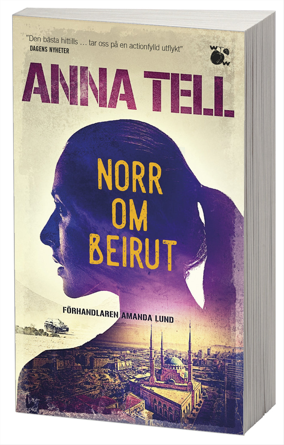 Valokuva kirjasta Anna Tell Norr om Beirut, kuuluu tuoteryhmään Ruots kaunokirjat.