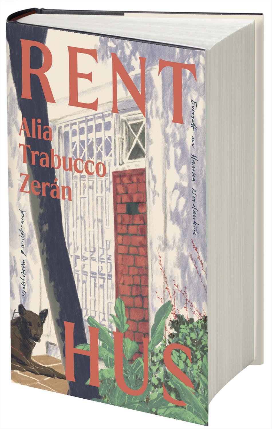 Valokuva kirjasta Alia Trabucco Zerán Rent hus, kuuluu tuoteryhmään Ruots kaunokirjat.