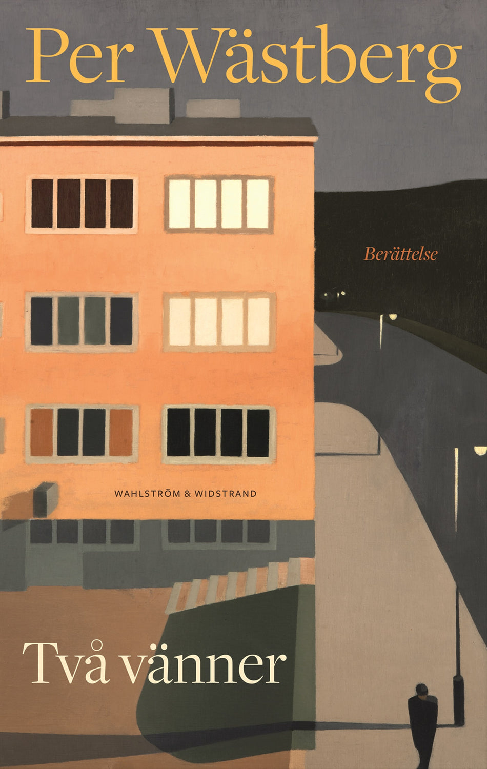 Valokuva kirjasta Per Wästberg Två vänner, kuuluu tuoteryhmään Ruots kaunokirjat.