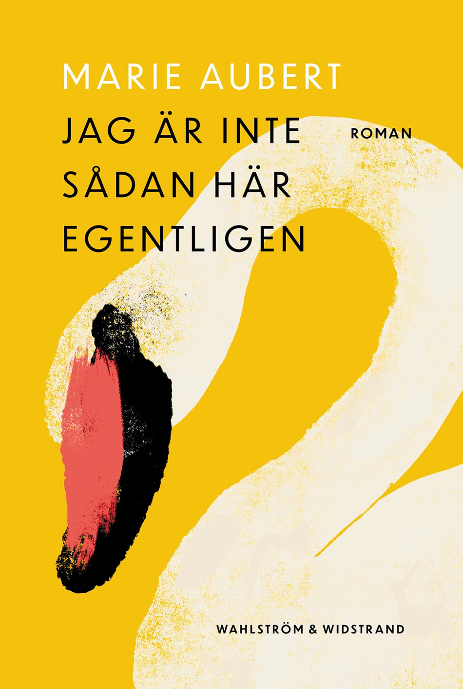 Valokuva kirjasta Marie Aubert Jag är inte sådan här egentligen, kuuluu tuoteryhmään Ruots kaunokirjat.