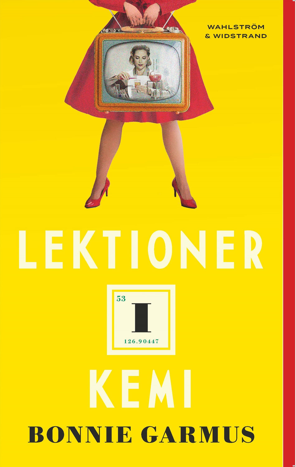 Valokuva kirjasta Bonnie Garmus Lektioner i kemi, kuuluu tuoteryhmään Ruots kaunokirjat.