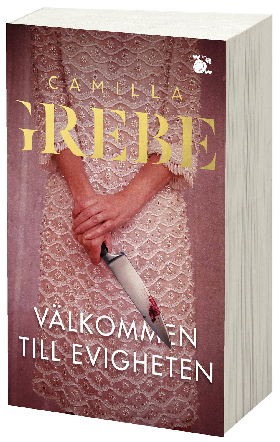 Valokuva kirjasta Camilla Grebe Välkommen till Evigheten, kuuluu tuoteryhmään Ruots kaunokirjat.