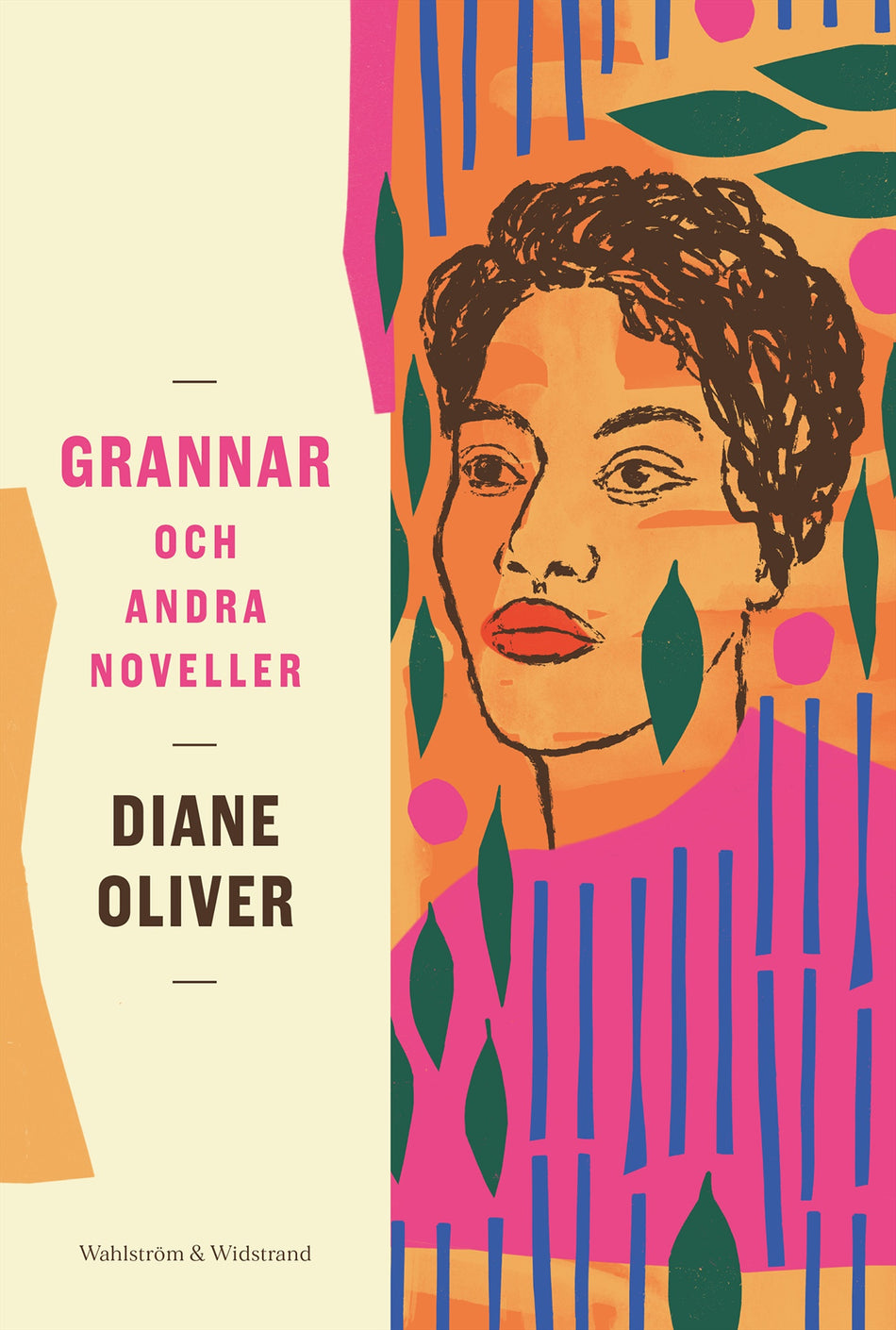 Valokuva kirjasta Diane Oliver Grannar och andra noveller, kuuluu tuoteryhmään Ruots kaunokirjat.