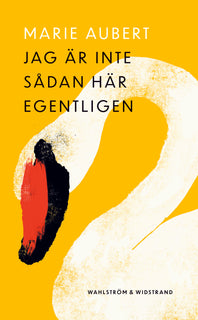 Jag är inte sådan här egentligen