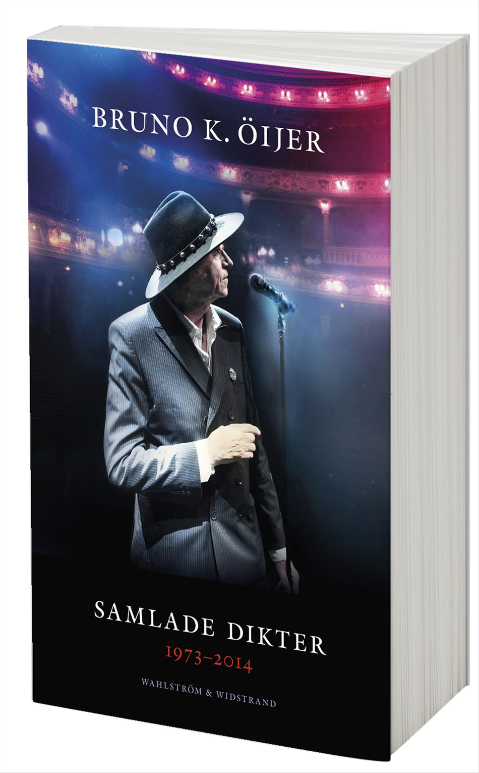 Valokuva kirjasta Bruno K. Öijer Samlade dikter 1973-2014, kuuluu tuoteryhmään Ruots muu tieto.