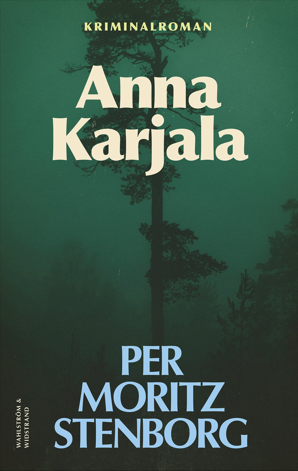 Valokuva kirjasta Per Moritz Stenborg Anna Karjala, kuuluu tuoteryhmään Ruots kaunokirjat.