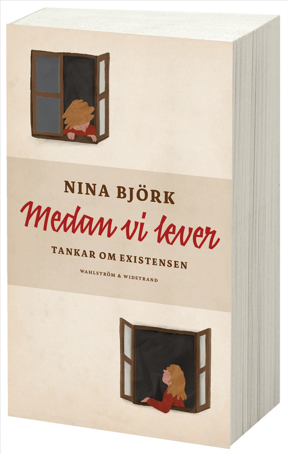 Valokuva kirjasta Nina Björk Medan vi lever : tankar om existensen, kuuluu tuoteryhmään Ruots muu tieto.
