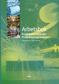 Valokuva kirjasta Peter Johnsson / Dario Aganovic Produktionsprocessen Arbetsbok, kuuluu tuoteryhmään Ruots muu tieto.
