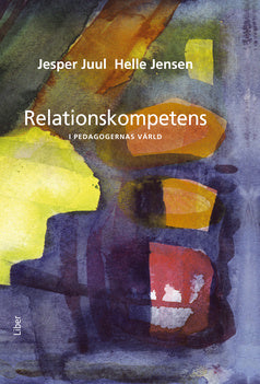 Valokuva kirjasta Jesper Juul / Helle Jensen Relationskompetens, kuuluu tuoteryhmään Ruots muu tieto.