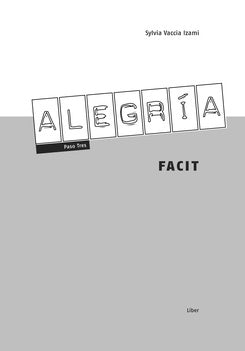 Valokuva kirjasta Margareta Vanäs-Hedberg / Elvira Herrador Quero / Patricia Dawson / Sylvia Vaccia Izami / Antonio Gallego Alegría paso tres Facit, kuuluu tuoteryhmään Ruots lapset nuoret ja sarjakuvat.