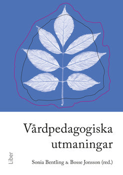 Valokuva kirjasta Sonia Bentling / Bosse Jonsson Vårdpedagogiska utmaningar, kuuluu tuoteryhmään Ruots muu tieto.