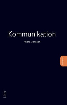 Valokuva kirjasta André Jansson Kommunikation, kuuluu tuoteryhmään Ruots muu tieto.