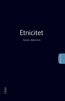 Valokuva kirjasta Hanna Wikström Etnicitet, kuuluu tuoteryhmään Ruots muu tieto.
