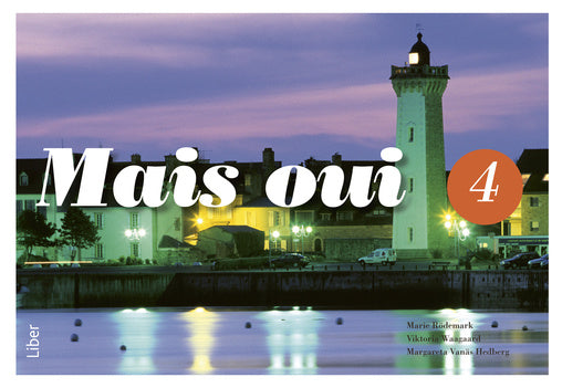Valokuva kirjasta Marie Rödemark / Viktoria Waagaard / Margareta Vanäs Hedberg Mais oui 4 Kursbok, kuuluu tuoteryhmään Ruots muu tieto.