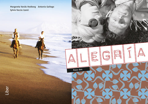 Valokuva kirjasta Margareta Vanäs-Hedberg / Elvira Herrador Quero / Patricia Dawson / Sylvia Vaccia Izami / Antonio Gallego Alegria paso dos, kuuluu tuoteryhmään Ruots lapset nuoret ja sarjakuvat.