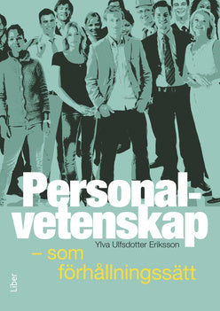 Valokuva kirjasta Ylva Ulfsdotter Eriksson Personalvetenskap - som förhållningssätt, kuuluu tuoteryhmään Ruots muu tieto.