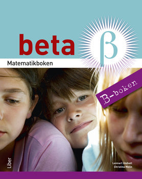 Valokuva kirjasta Lennart Undvall / Christina Melin Matematikboken Beta B, kuuluu tuoteryhmään Ruots lapset nuoret ja sarjakuvat.