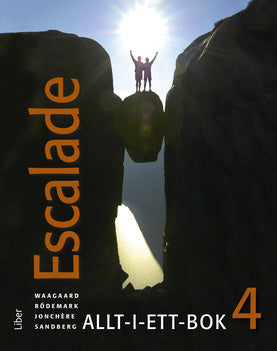 Valokuva kirjasta Viktoria Waagaard / Marie Rödemark / Nicolas Jonchère / Ewa Sandberg / Eric André / Göran Lundqvist / Birgitta Tillman Escalade 4 Allt-i-ett-bok, kuuluu tuoteryhmään Ruots lapset nuoret ja sarjakuvat.