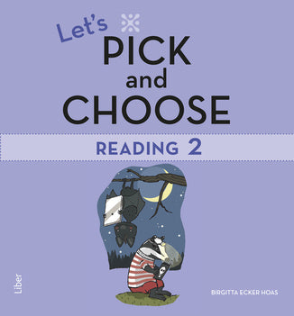 Valokuva kirjasta Birgitta Ecker Hoas Let's Pick and Choose, Reading 2, kuuluu tuoteryhmään Ruots muu tieto.