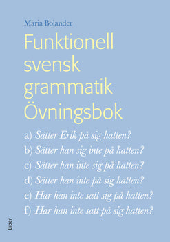 Valokuva kirjasta Maria Bolander Funktionell svensk grammatik Övningsbok, kuuluu tuoteryhmään Ruots muu tieto.