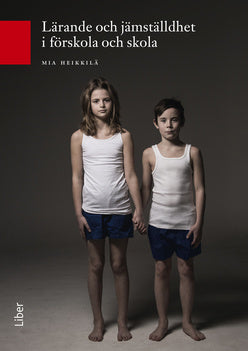 Valokuva kirjasta Mia Heikkilä Lärande och jämställdhet i förskola och skola, kuuluu tuoteryhmään Ruots muu tieto.